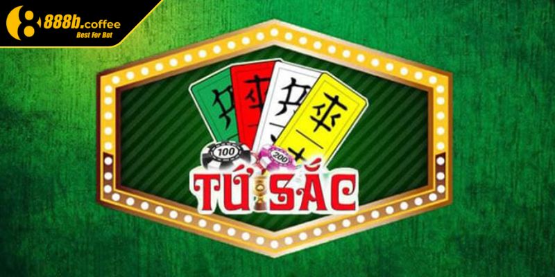 Tổng quan về cách chơi bài Tứ Sắc 888B